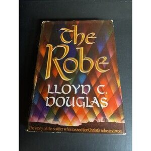 The Robe by Lloyd C. Douglas (1943 Hardcover) Book Club Edition Vintage
